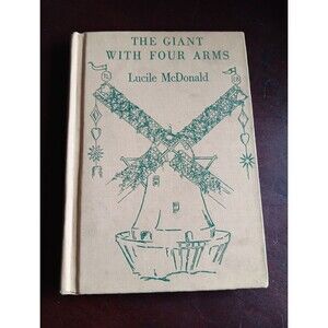 Giant With Four Arms HC Book Lucile McDonald Yesterday & Today Series Illustrate